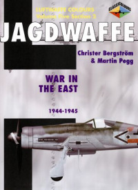  — Jagdwaffe Vol 5 Sect 2 War In The East 1944-1945