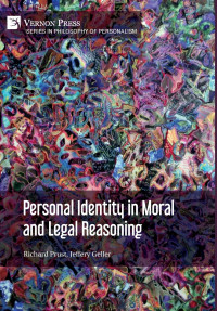 Richard Prust, Jeffery Geller — Personal Identity in Moral and Legal Reasoning