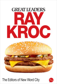 Editors of New Word City — Ray Kroc