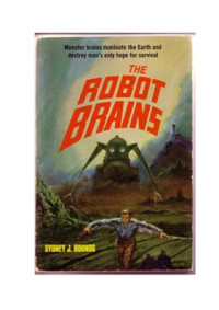 Bounds Sidney J. — The Robot Brains