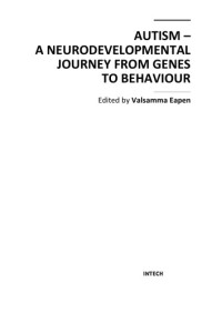 Valsamma Eapen — Autism – A Neurodevelopmental Journey from Genes to Behaviour