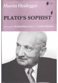 Martin Heidegger, André Schuwer, Richard Rojcewicz, — Plato's Sophist