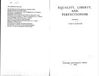 Vinit Haksar — Equality, Liberty and Perfectionism (Clarendon Library of Logic and Philosophy)