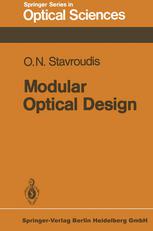 Professor Orestes N. Stavroudis (auth.) — Modular Optical Design