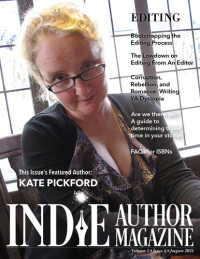 Chelle Honiker; Alice Briggs — Indie Author Magazine: Featuring Kate Pickford Issue #4, August 2021--Focus on Editing