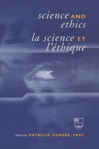 Patricia Demers (editor) — Science and Ethics / La Science et l'Éthique