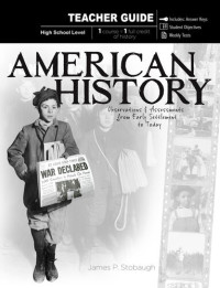 James P. Stobaugh — American History-Teacher: Observations & Assessments from Early Settlement to Today