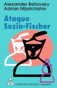 Beliavsky, Alexander — Ataque Sozin-Fischer