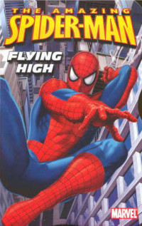 — The Amazing Spider-Man - Flying High