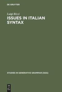 Luigi Rizzi — Issues in Italian Syntax