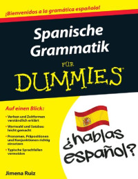 Jimena Ruiz — Spanische Grammatik Fur Dummies (German Edition)