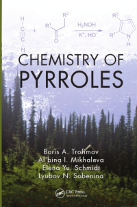 R  Alan Jones; Gerritt P Bean — Chemistry of Pyrroles