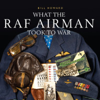 Howard, Bill;Wagner, Michael H — What the RAF Airman Took to War