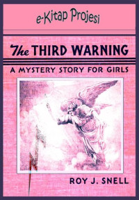 Roy J. Snell — Third Warning: "A Mystery Story for Girls"