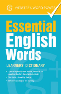 Webster's Word Power — Webster's Word Power Essential English Words: Learners' Dictionary