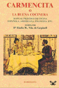 Eladia M. Vda. de Carpinell — Carmencita o la buena cocinera