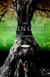 Keith Donohue — The Stolen Child: A Novel