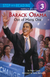 Seedlings Braille Books for Children.;Obama, Barack;Corey, Shana — Barack Obama out of many, one