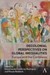Encarnación Gutiérrez Rodríguez, Rhoda Reddock — Decolonial Perspectives on Entangled Inequalities