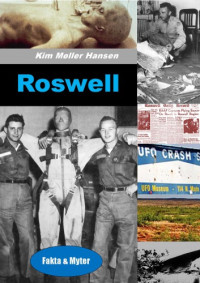 Møller Hansen, Kim — Roswell; Skandinavisk UFO Information