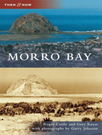Roger Castle; Gary Ream — Morro Bay