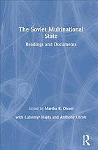 Lubomyr Hajda, Anthony Olcott, Martha Brill Olcott — The Soviet Multinational State