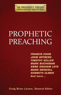 CHRISTIANITY TODAY, INT'L — Prophetic Preaching
