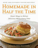 Shea Waggoner — Homemade in Half the Time: Over 200 Easy and Delicious Recipes for Everyday: A Cookbook