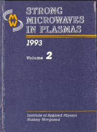 Litvak A.G. (Editor) — Strong microwaves in plasmas (Proceedings of the International Workshop, Moscow - Nizhny Novgorod - Moscow, 15 - 22 August 1993)