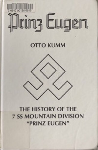 Otto Klum — Prinz Eugen The History of the 7 SS Mountain Division “Prinz Eugen.”