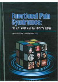 Emeran A. Mayer — Functional Pain Syndromes: Presentation and Pathophysiology
