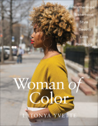 Yvette, LaTonya — Woman of Color