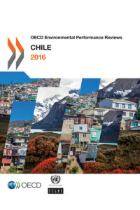 OECD/ECLAC — OECD Environmental Performance Reviews: Chile 2016