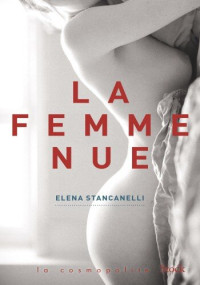 Elena Stancanelli — La femme nue