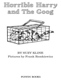 Suzy Kline — Horrible Harry and the Goog