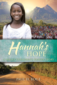 Paul H Boge — Hannah's Hope: A Mully Children's Rescue Story