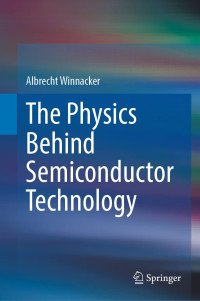 Albrecht Winnacker — The Physics Behind Semiconductor Technology