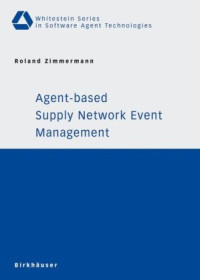 Roland Zimmermann — Agent-based Supply Network Event Management