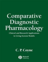 C.P. Coyne(auth.) — Comparative Diagnostic Pharmacology: Clinical and Research Applications in Living-System Models