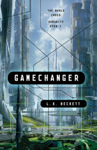 L. X. Beckett — Gamechanger