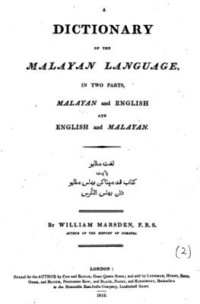 Marsden William. — A Dictionary of the Malayan Language