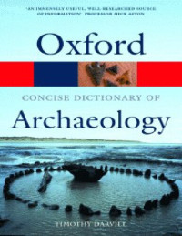 unknown — The Concise Oxford Dictionary of Archaeology