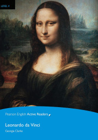 Georgia Clarke — Leonardo da Vinci - Pearson English Active Readers: Level 4