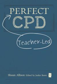Shaun Allison; Jackie Beere — Perfect Teacher-Led CPD