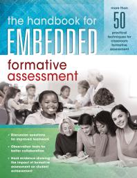 Solution Tree Authors — Handbook for Embedded Formative Assessment : (a Practical Guide to Formative Assessment in the Classroom)