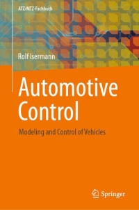 Rolf Isermann — Automotive Control: Modeling and Control of Vehicles