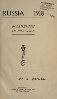 W.Daniel — RUSSIA 1918 - BOLSHEVISM IN PRACTICE