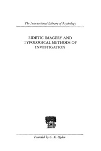 Janesch, E. R. — Eidetic Imagery and Typological methods of investigation