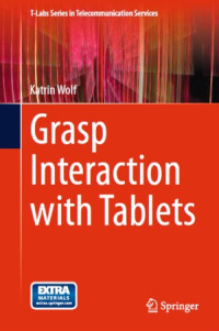 Katrin Wolf — Grasp Interaction with Tablets