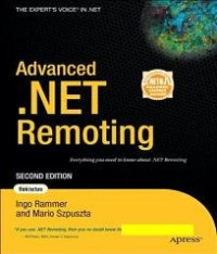 Ingo Rammer, Mario Szputza — Advanced .NET Remoting